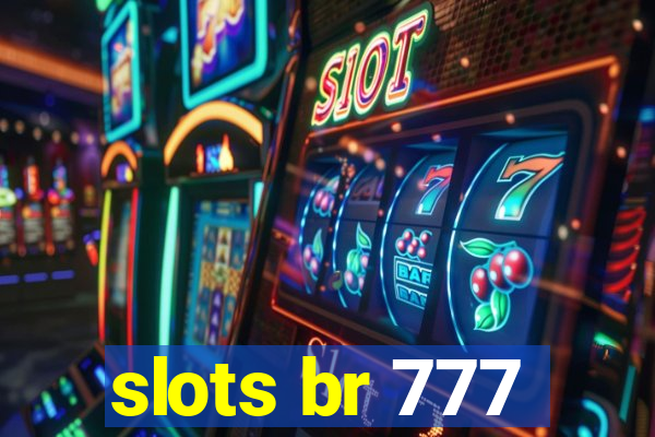 slots br 777